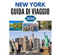 NEW YORK GUIDA DI VIAGGIO 2026