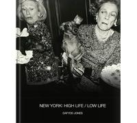 New York: High Life / Low Life (Dafydd Jones)