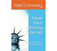 New York History Course: A Connolly Labs T.I.M.E. Travel Workbook (Connolly Labs T.I.M.E. Travel Workbooks)