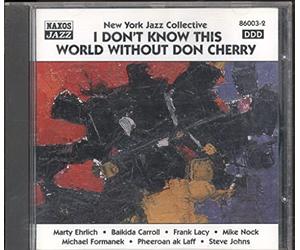 New York Jazz Collective - I Don't Know This World Without Don Cherry