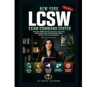 New York LCSW Exam Command Center: Complete ASWB Clinical Examination Preparation with Practice Tests, Clinical Decision Maps, and New York Licensing Review