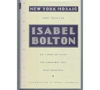 New York Mosaic: Three Novels: Do I Wake or Sleep / the Christmas Tree / Many Mansions