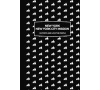 New York New York City Mission | Missionary Journal