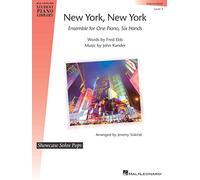New York, New York - Ensemble for One Piano, Six Hands: Showcase Solos Pops Intermediate - Level 5 National Federation of Music Clubs 2024-2028 ... Showcase Solos Pops, Intermediate, Level 5)