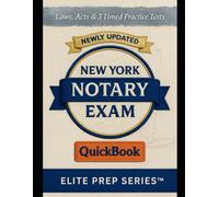 New York Notary Exam QuickBook: Laws, Acts, 3 Timed Practice Tests