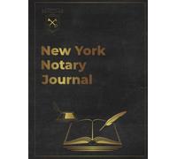 New York Notary Journal: Professional Durable Hardcover Log Book with Numbered Pages for New York Notaries, Signing Agents & Structured Recordkeeping (Professional Record Collection)
