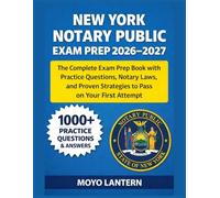 NEW YORK NOTARY PUBLIC EXAM PREP 2026-2027: The Complete Exam Prep Book with Practice Questions, NotaryLaws,and Proven Strategies to Pass on Your First Attempt