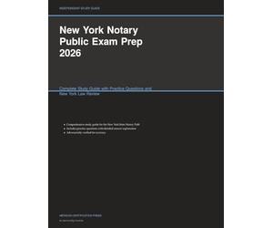 New York Notary Public Exam Prep 2026: Complete Study Guide with Practice Questions and New York Law Review (Meridian Certification Press Study Guides)