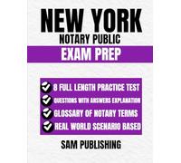 NEW YORK NOTARY PUBLIC EXAM PREP: Practice Tests, Real Exam-Style Questions, and Clear Explanations to Help You Pass on Your First Attempt