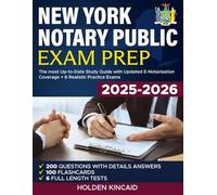 New York Notary Public Exam Prep: The most Up-to-Date Study Guide with Updated E-Notarization Coverage + 6 Realistic Practice Exams