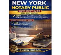 New York Notary Public Exam Study Guide 2026-2027: 400 Domain-Based Practice Questions with Explanations for Structured Preparation
