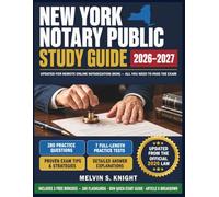 New York Notary Public Study Guide: Updated for Remote Online Notarization (RON) with 7 Practice Tests, 280 Questions, and 300 Flashcards (The Career Licensing Series)