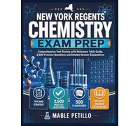 New York Regents Chemistry Exam Prep: comprehensive Test Review with Reference Table Guide, 2,500 Practice Questions and Detailed Answer Explanations