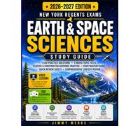 New York Regents Exam Earth and Space Sciences 2026/2027: Complete Exam Prep with 1500 Practice Questions, 5 Mixed-Topic Tests, Phenomenon-Based ... Review, and Detailed Answer Explanations