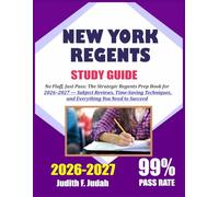 NEW YORK REGENTS EXAM PREP 2026-2027: No Fluff, Just Pass: The Strategic Regents Prep Book for 2026-2027 - Subject Reviews, Time-Saving Techniques, and Everything You Need to Succeed