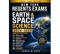 New York Regents Exams - Earth and Space Science 2026-2027: Complete Review Guide with 10 Practice Exams, 2,000+ Regents-Style Questions, ESRT ... Questions, and Proven Exam Strategies