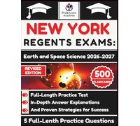 New York Regents Exams: Earth and Space Science 2026-2027: Full-Length Practice Test, In-Depth Answer Explanations, And Proven Strategies for Success
