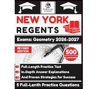 New York Regents Exams: Geometry 2026-2027: Full-Length Practice Test, In-Depth Answer Explanations, And Proven Strategies for Success
