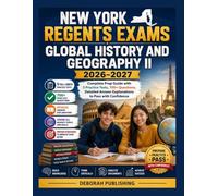 New York Regents Exams - Global History and Geography II 2026-2027: Complete Prep Guide with 5 Practice Tests, 700+ Questions, Detailed Answer Explanations to Pass with Confidence