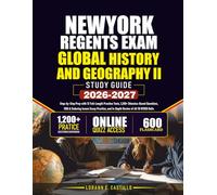 NEW YORK REGENTS EXAMS GLOBAL HISTORY AND GEOGRAPHY II STUDY GUIDE 2026-2027: Step-by-Step Prep with 12 Full-Length Practice Tests, 1,200+ ... and In-Depth Review of All 10 NYSED Units