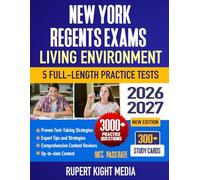New York Regents Exams: Living Environment, 2026-2027: Study Guide, Proven Strategies, 5 Full-Length Practice Tests and Detailed Answer Explanations | 300+ Study Cards