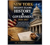 NEW YORK REGENTS EXAMS UNITED STATES HISTORY & GOVERNMENT 2026-2027: Complete Study Guide with Full-Length Practice Tests, Documents Analysis Training, DBQ and Civic Literacy Essay Prep