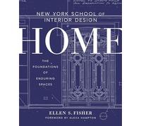 New York School of Interior Design: Home : The Foundations of Enduring Spaces