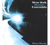 New York Ska-Jazz Ensemble - Minor Moods
