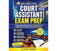 New York State Court Assistant Exam Prep 2026: In-Depth Practice Study Guide with 5 Full-Length Tests, and Evidence-Based Strategies for the NYS Civil Service