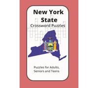 New York State Crossword Puzzles Book: Crossword Puzzles with Easy to Read Print about New York State and more | 6x9 inches | 50 puzzles….Gift for Vacations, Holidays and Relaxation