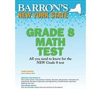 New York State Grade 8 Math Test (Barron's Test Prep NY)