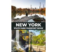 New York State Parks Passport Book: Discover Hidden Lakes, Forest Paths, and Unforgettable Nature Getaways (USA State Parks Adventures)
