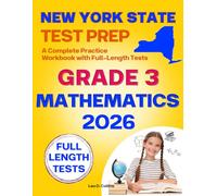 New York State Test Prep Grade 3 Mathematics: A Complete Practice Workbook with Full-Length Tests