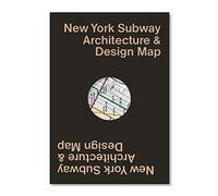 New York Subway Architecture & Design Map: 3 (Public Transport Architecture & Design Maps by Blue Crow Media)