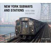 New York Subways and Stations, 1970-1990 (2nd Edition)