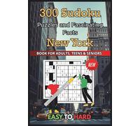 New York Sudoku Book for Adults: 300 Puzzles from Easy to Hard + Fascinating NYC Facts: Brain Training Sudoku with New York City Trivia - Great for Adults, Seniors & Teens