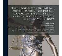 New York The Code of Criminal Procedure & Penal Code of the State of New New York Multicolor