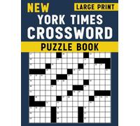 New York Times Crossword Puzzle Book Large Print: Easy-to-see puzzles supporting brain stimulation and attention