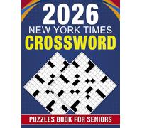 New York Times Crossword Puzzles Book For Seniors 2026: Entertaining Brain Workouts in Easy-to-Read Large Print, Mental Relaxation & Eye Comfort