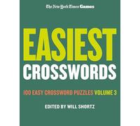 New York Times Games Easiest Crosswords Volume 3: 100 Easy Crossword Puzzles