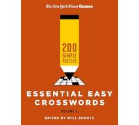 New York Times Games Essential Easy Crosswords Volume 3: 200 Simple Puzzles