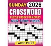 New York Times Sunday Crossword Puzzles Book For Adults Large print: Large-print comfort and fair clues for relaxed weekend solving, a cozy gift for puzzle fans