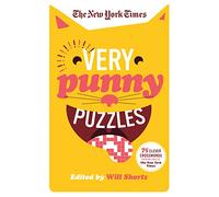New York Times Very Punny Puzzles: 75 Clever Crosswords from the Pages of the New York Times