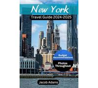 New York Travel Guide 2024-2025: Most Popular Attraction, Helpful Tips, Top Dishes, Current Affairs Job Opportunities, Governor’s Biography, Place to Stay, Top New York Interactive QR Maps .