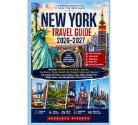 New York Travel Guide 2026-2027: Discover Manhattan, Brooklyn, Queens, the Bronx, Staten Island, the Hudson Valley, and Beyond with Expert ... Gems, and Unforgettable Cultural Experiences