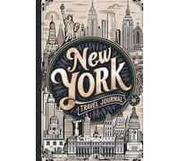 New York Travel Journal: Lined Notebook Diary. Capturing Moments from Around the Globe