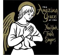 New York Treble Singers - Amazing Grace of the New York Treble Singers