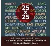 New York Virtuoso Singers - 25 X 25: 25 Premieres for 25 Years