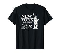 New York Will Be The Light T-Shirt