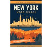 New York Word Search: 50 Large-Print Themed Word Search Puzzles, Each with a Fun Fact - for Adults and Seniors (USA State Word Search)